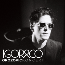 Igor Orozovič & CO. - "Když chlap svléká tmu" | KONCERT